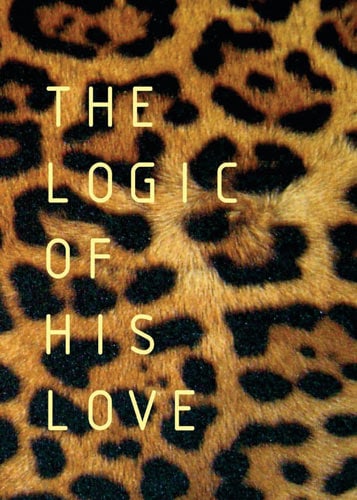 Cover of The Logic of His Love by Francois du Toit